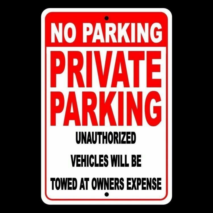 No Parking Private Parking Other Vehicles Towed At Owners Expense metal Sign 009