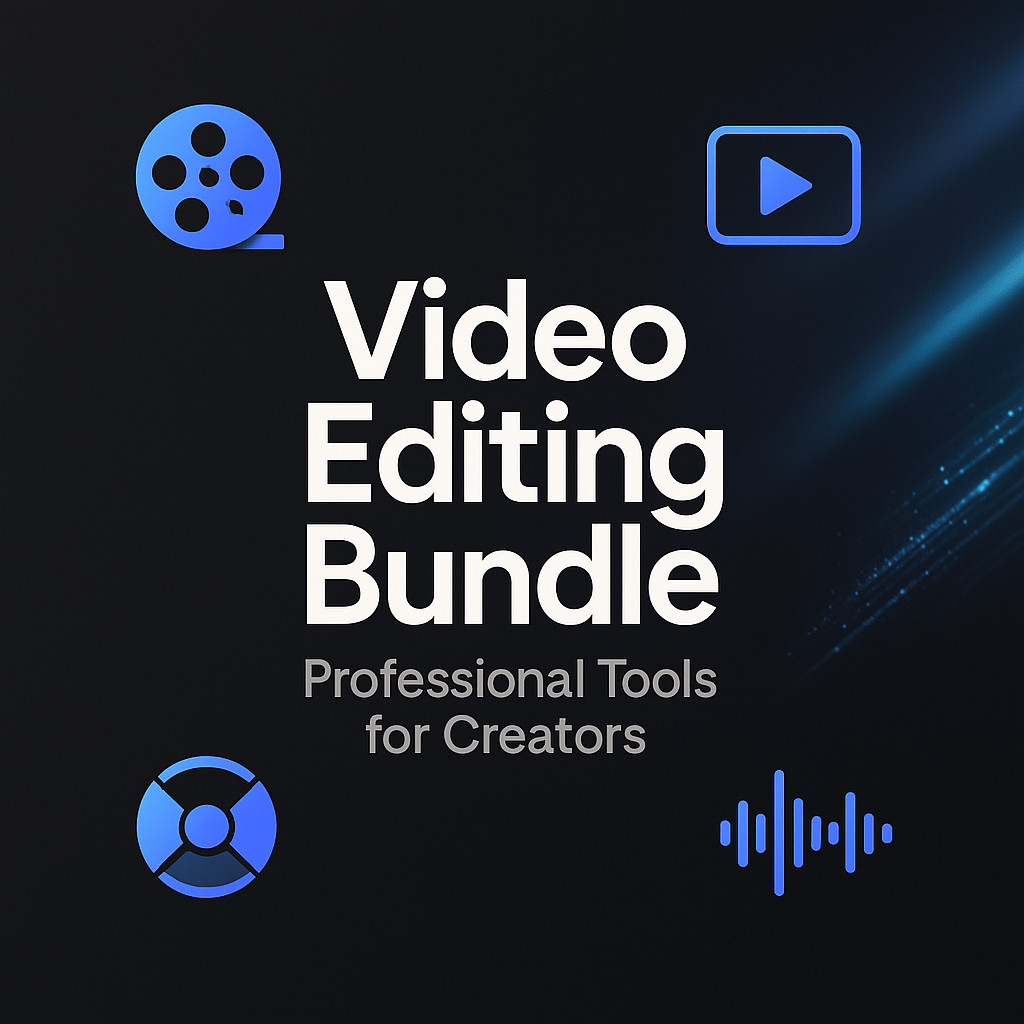 Video Editing Bundle – Professional Tools for Creators