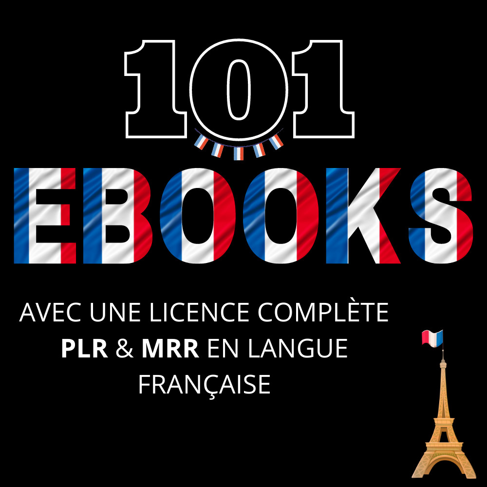 101 eBook’s Mixed Topics in French with PLR/MRR License