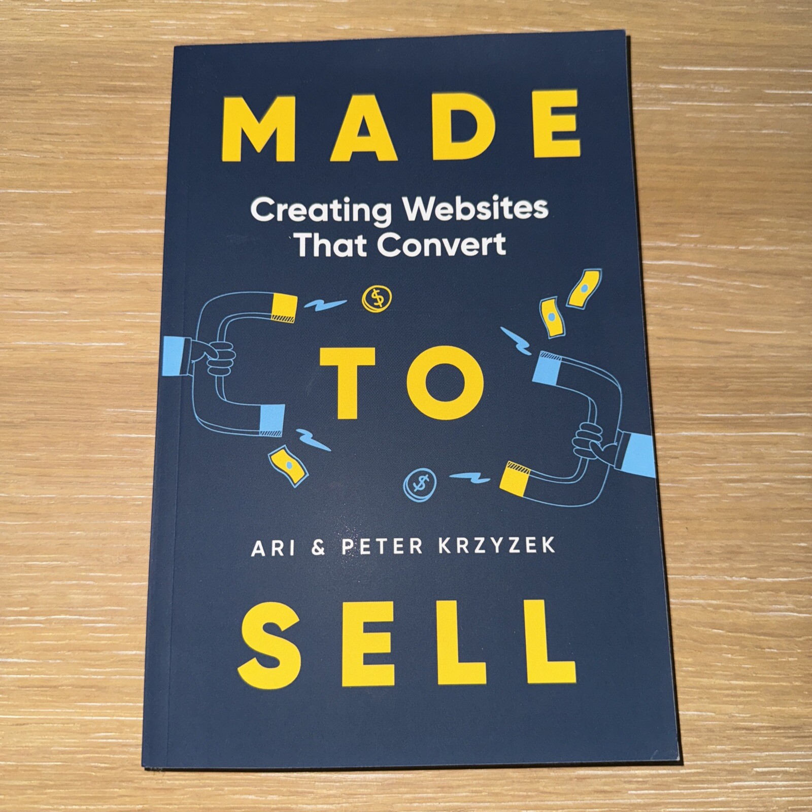 Made to Sell: Creating Websites that Convert (Made to Sell Website Books)