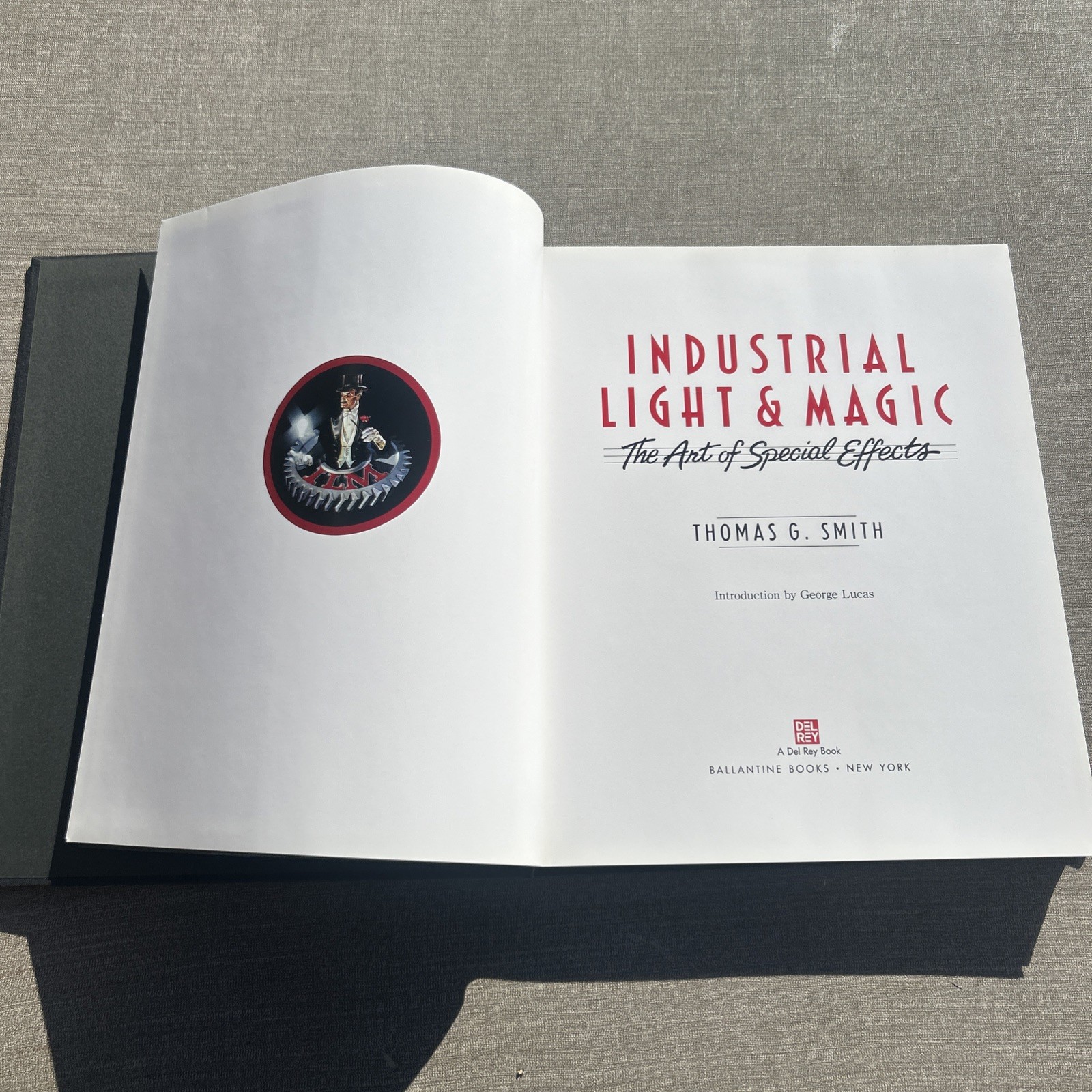 Industrial Light Magic The Art of Special Effects by Thomas G Smith Book First