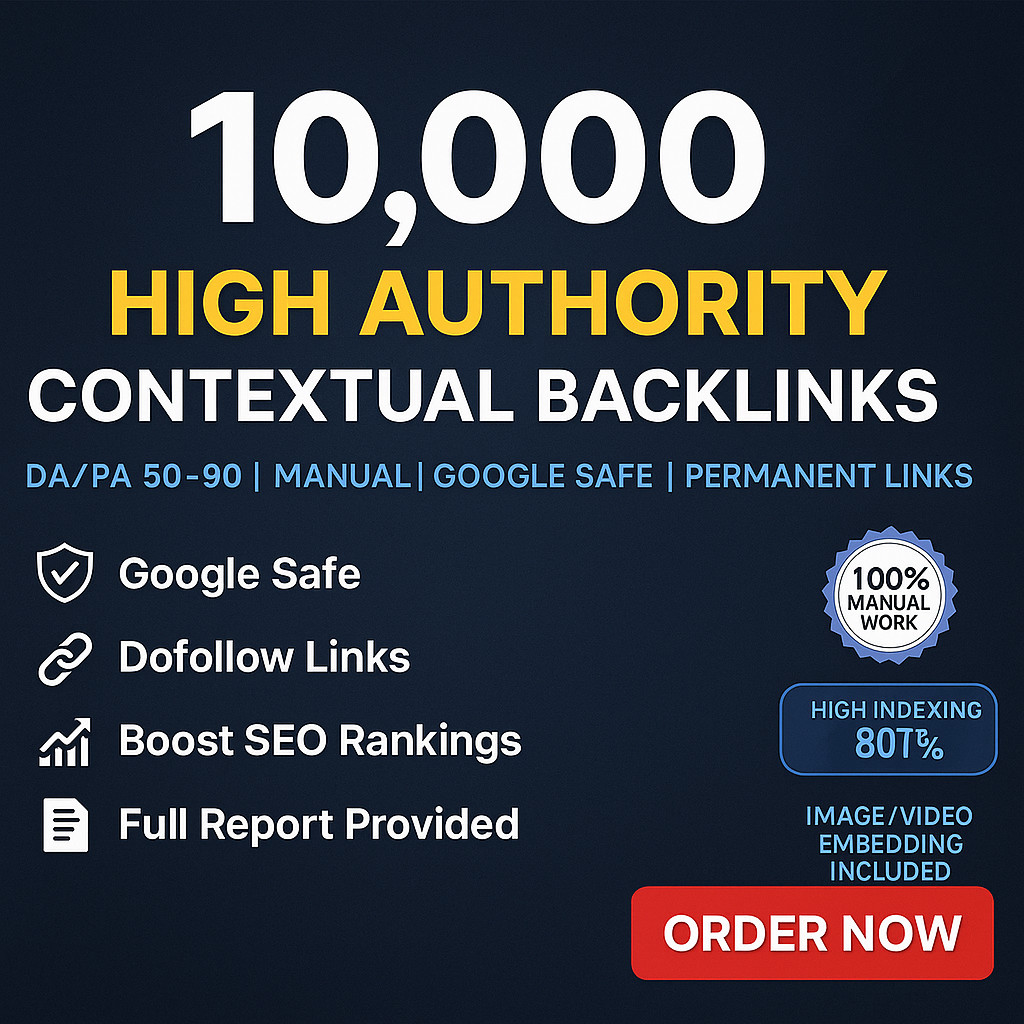 10,000 Contextual Dofollow High Authority Backlinks from DA/PA 50–90 Sites