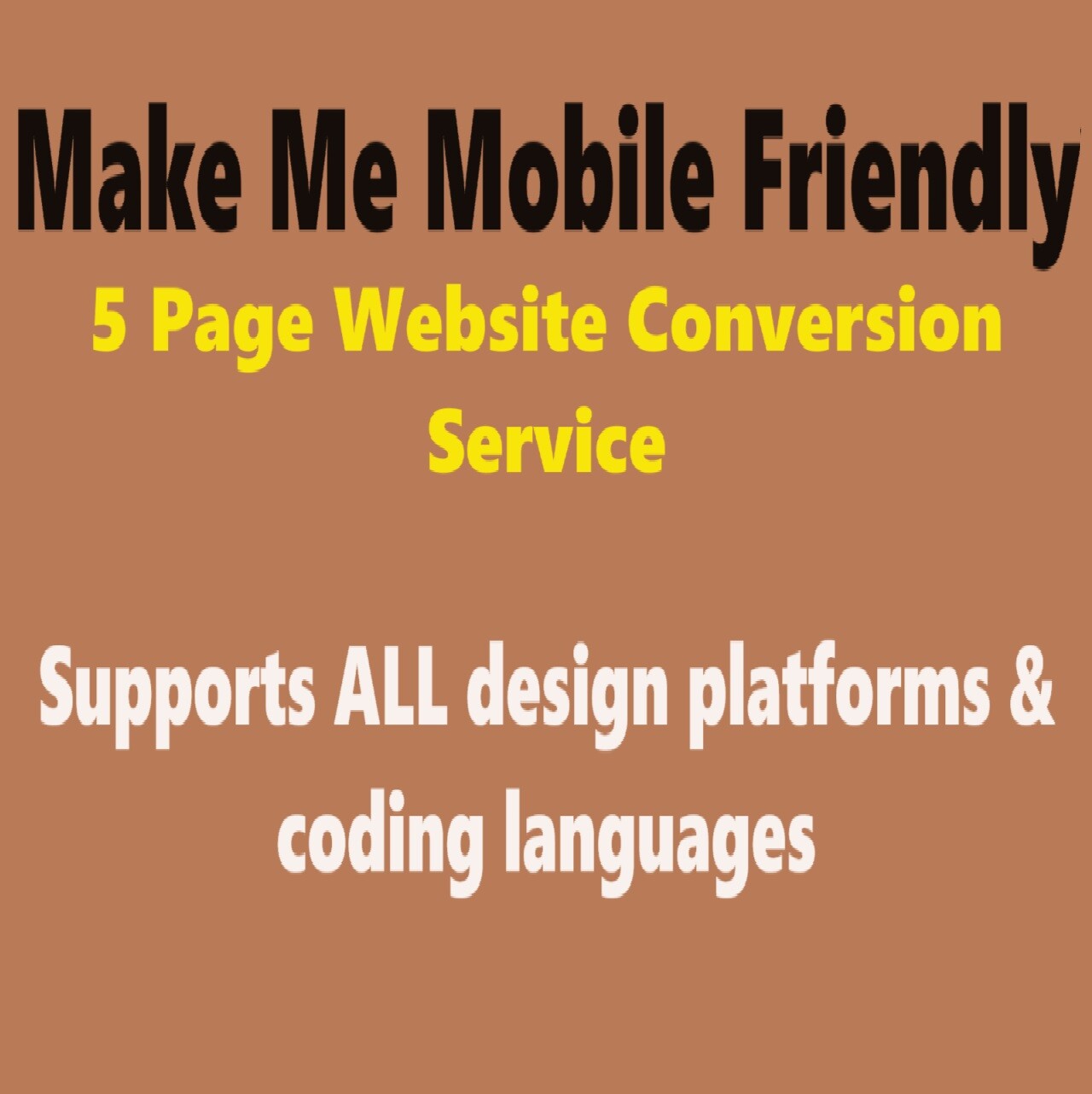 Mobile Friendly Customization + Optimization Service (all platforms supported)