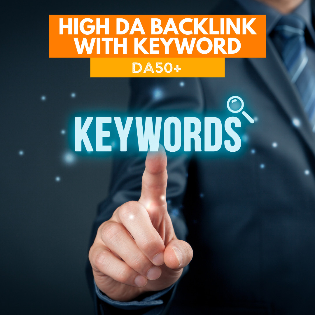 DA 50+ SEO Backlink PERMANENT Backlink WITH ANCHOR TEXT / KEYWORD Manual quality
