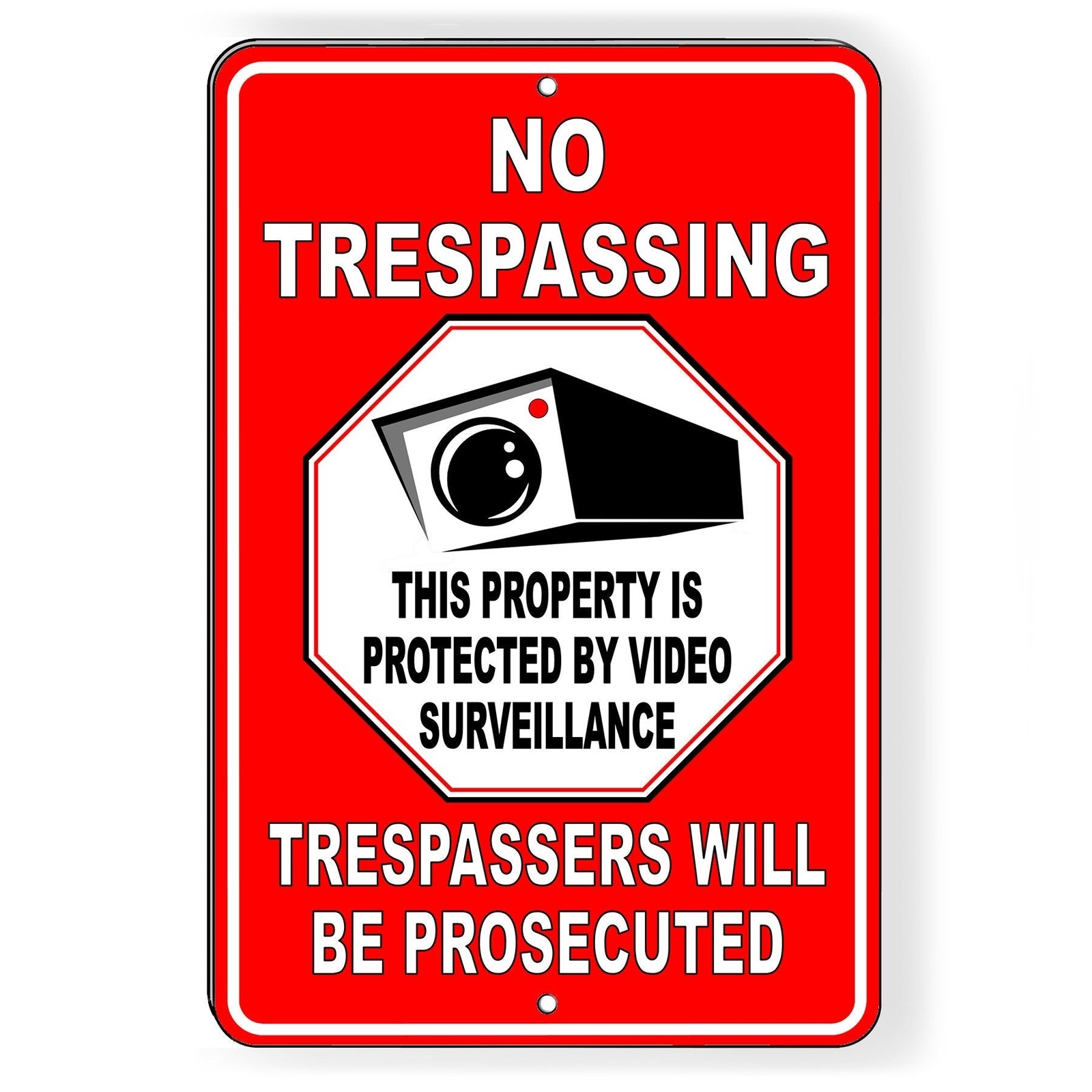 No Trespassing Property Protected By Video Surveillance Trespassers Will Be