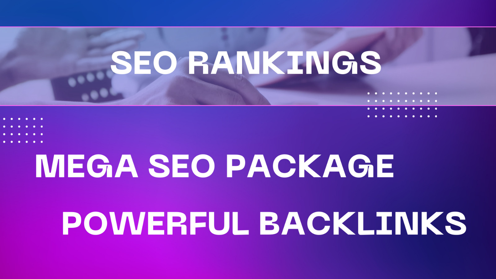 MEGA SEO PACKAGE – POWERFUL BACKLINKS
