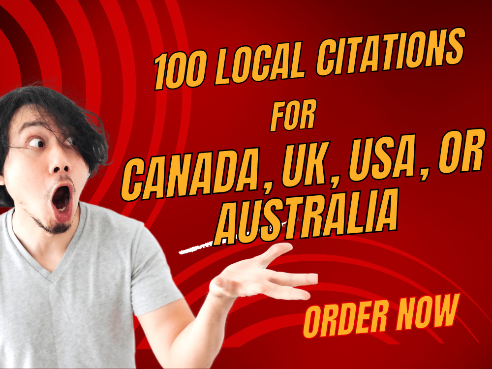 100 Local Business Citations for Canada, UK, USA, or Australia! 100% Manual Work