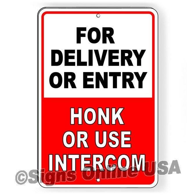 For Delivery Or Entry Honk Or Use Intercom Sign / Decal / Si005 / Magnetic