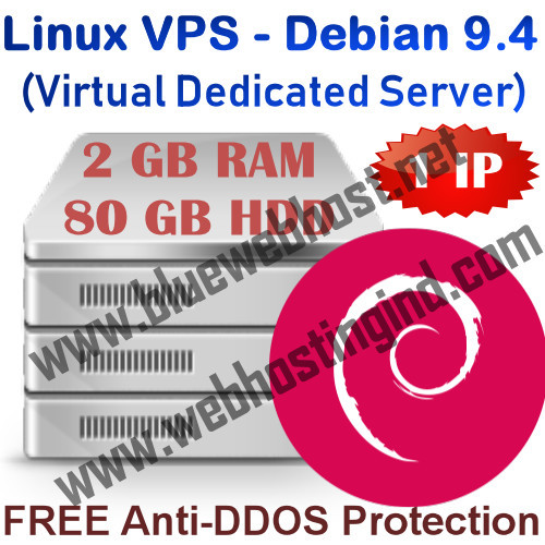 Linux VPS – Debian 9.4 (Virtual Dedicated Server) 2GB RAM + 80GB HDD