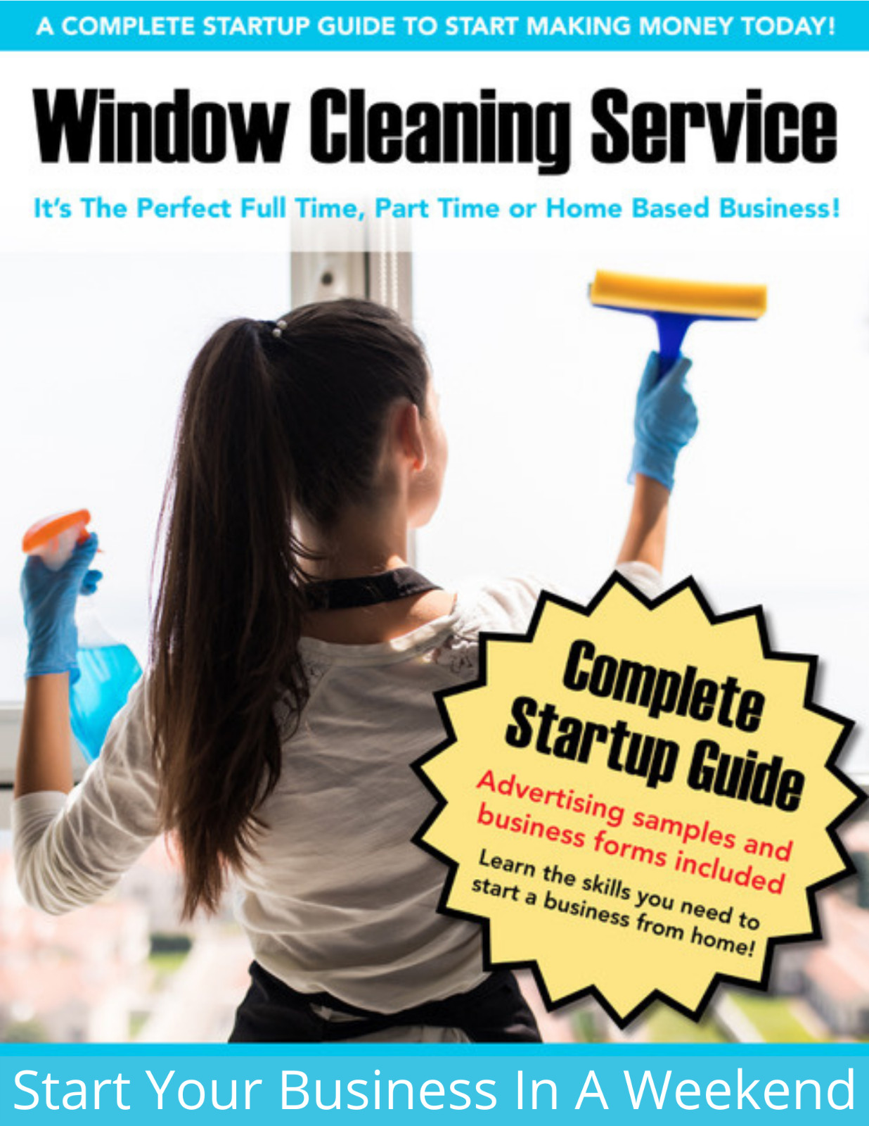 How To Start A Window Cleaning Business In A Weekend – Great Value!
