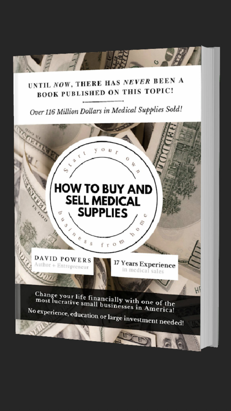 Start Your Own Business Buying & Selling Medical Supplies (Published Oct 2022)