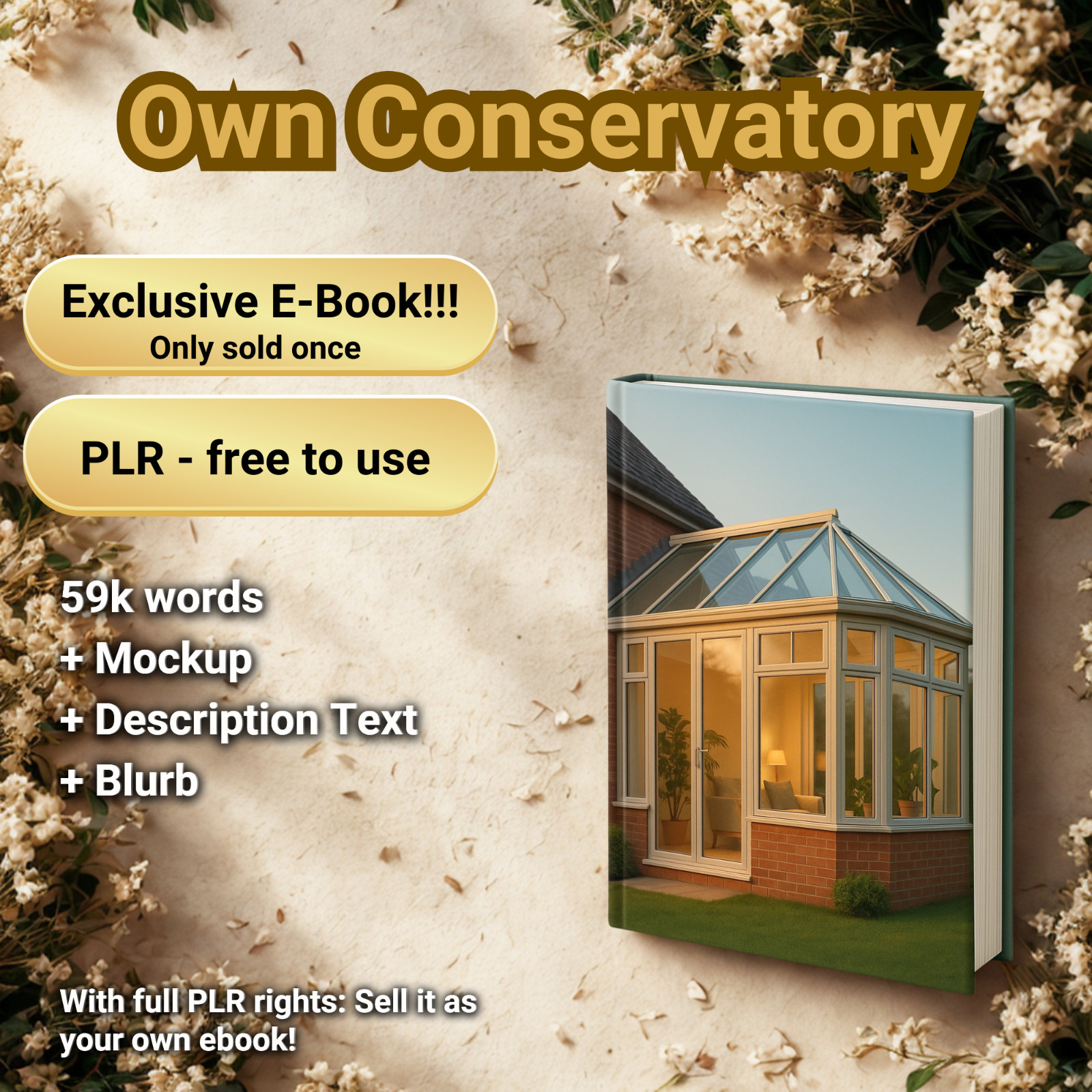 Own Conservatory 59k words Exclusive PLR e-book – sold only once