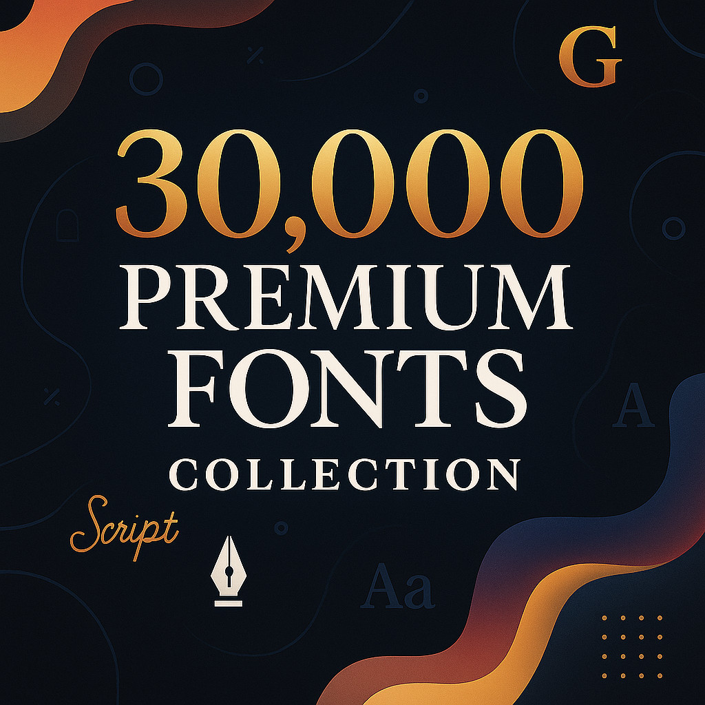 30,000 Premium Fonts Collection Instant Digital Download For Designers & Creat