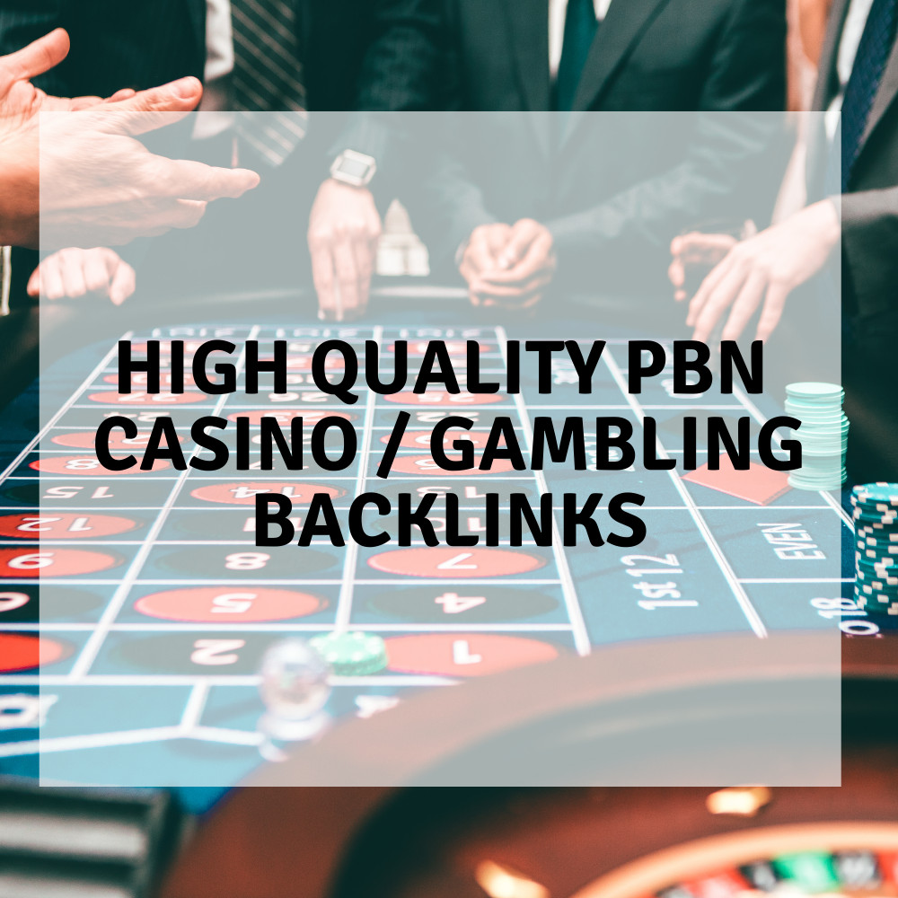 Casino / Gambling PBN backlinks. Power up your Casino / Gambling site!!