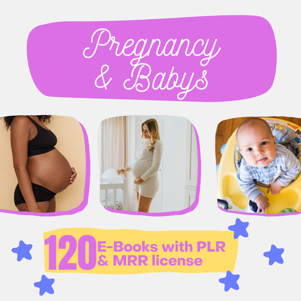 120 e-books & articles on pregnancy and babies in English PLR and MRR